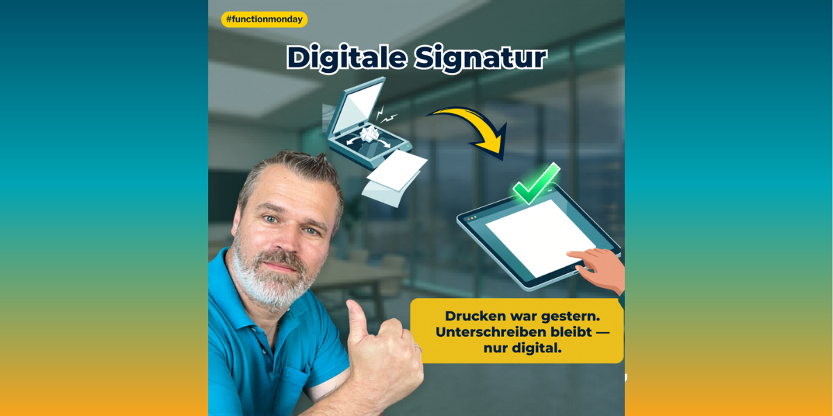 Digitale Signatur – Drucken war gestern. Unterschreiben bleibt — nur digital.
