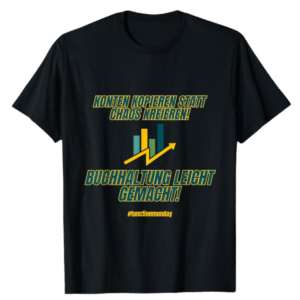 T-Shirt - Konten kopieren statt Chaos kreieren!