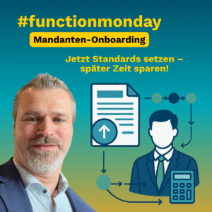 Mandanten-Onboarding Jetzt Standards setzen – später Zeit sparen